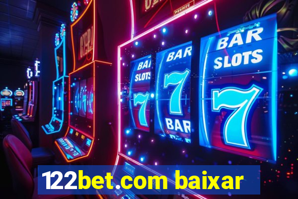 122bet.com baixar